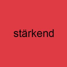 stärkend